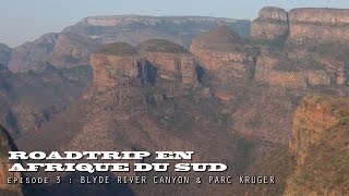 RoadTrip en Afrique du Sud épisode 3 : Blyde River Canyon et Kruger