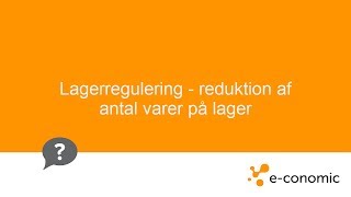Lagerregulering - reduktion af antal varer på lager