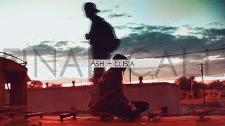 Elisia + Ash || Final Call