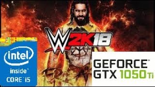 WWE 2K18: GTX 1050 TI 4GB i5 4460
