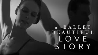 Dance: A Ballet Beautiful Love Story
