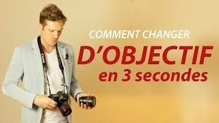 Apprendre la photo - Changer d'objectif
