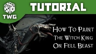 How To Paint The Witch King on Fell Beast: Lord Of The Rings Tutorial (The War Gamer)