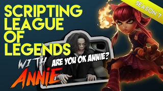 SCRIPTS With Annie 2017 Season 7 : League of Legends