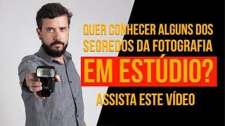 ❤️️ NESTA AULA EU TE MOSTRO ALGUNS SEGREDOS DA FOTOGRAFIA EM ESTÚDIO
