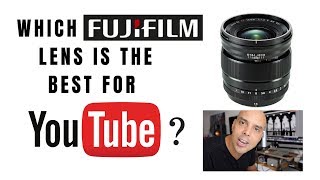 Which Fujifilm lens is best for your YouTube videos?