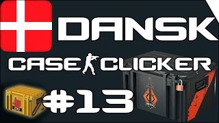 [Danish/Dansk] Case Clicker #13 - Bravo Bravo Bravo