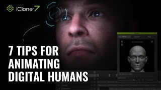 iClone Tutorial - Master Class: 7 Tips for Animating Digital Humans in iClone - Leo Lucien-Bay