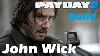 [Payday 2] John Wick Build เป็นจอห์นวิคกันเถอะ