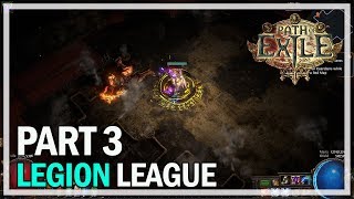 Path of Exile - Legion Let's Play Part 3 - Forge of the Phoenix