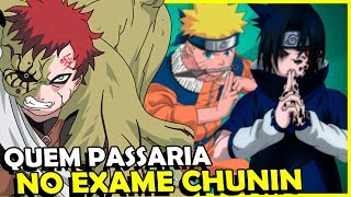 QUEM SERIA APROVADO NO EXAME CHUNIN?