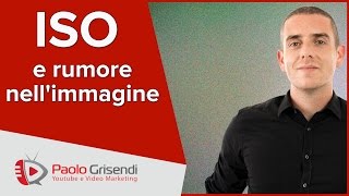 ISO e Rumore nell'immagine