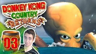 Donkey Kong Country Returns : Le Kraken ! | Ep.03 - Let's Play