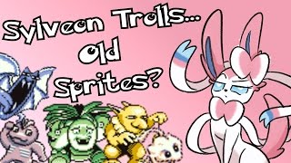 Sylveon Trolls Old Pokemon Sprites