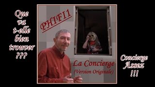 PHIFI1 - La Concierge (Original Version) [Fun Lyrics]