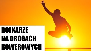 Rolkarze na drogach rowerowych // Rowerowe Porady