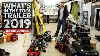 What's in my Tool Trailer for 2019 Building Season