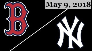 Boston Red Sox vs New York Yankees Highlights || May 9, 2018