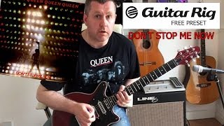 Don't Stop Me Now - FREE  Guitar Rig 5 Download Preset - Queen