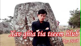 Xav qhia tia tseem hlub koj__By:Naib 8/3/2019