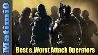 Best & Worst Attack Operators - Rainbow Six Siege