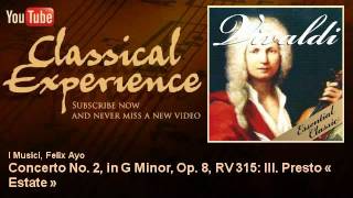 Antonio Vivaldi : Concerto No. 2, in G Minor, Op. 8, RV 315: III. Presto « Estate »
