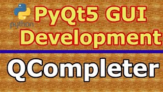 PyQt5 GUI How To Use QCompleter | Python GUI Development