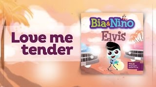 Elvis for baby - Love Me Tender [Bia&Nino]