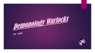 Demonology Warlock PVP Index