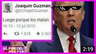 El Chapo Guzman y Donald Trump... FBI INVESTIGA