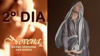 2º DIA DA NOVENA DE NOSSA SENHORA DAS DORES [CC]