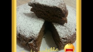 TORTA NUTELLA SEMPLICE IN 2 MINUTI RICETTA BIMBY E NON
