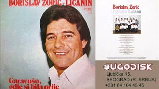 Borislav Zoric Licanin - Dodji janje kad se zito zanje - (Audio 1980)