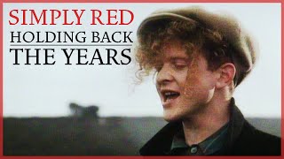 Simply Red - Holding Back The Years