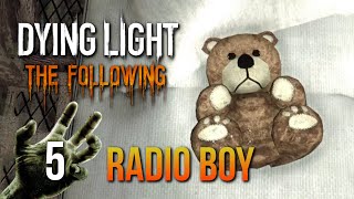 Dying Light The Following: Walkthrough #5 - Radio Boy