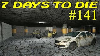 7 Days to Die Alpha 15 ► Разбор машин ►#141 (16+)