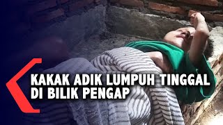 Kakak Adik Lumpuh Buta, Tinggal Di Bilik Pengap