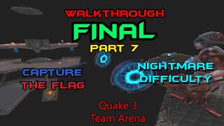Quake 3 Team Arena (Walkthrough, Nightmare difficulty) [CTF, FINAL] - Part 7