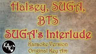 Halsey, SUGA, BTS - SUGA's Interlude Karaoke Instrumental Original Lower Higher Male Key