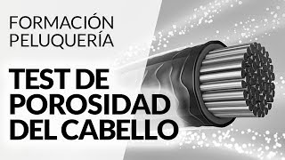 Test de porosidad del cabello