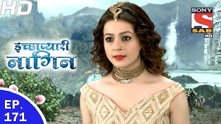 Icchapyaari Naagin - इच्छाप्यारी नागिन - Ep 171 - 23rd May, 2017