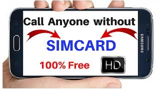 How to Call Someone without simcard - Unlimited Free Calls - Real