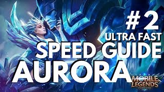 AURORA | ULTRA FAST SPEED GUIDE #2 | Mobile Legends