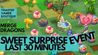 Merge Dragons Sweet Surprise Event • Last 30 Minutes  ☆☆☆