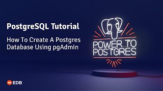 How To Create A Postgres Database Using pgAdmin