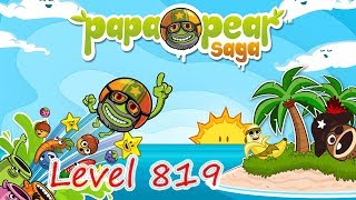 Papa Pear Saga Level 819 (NO BOOSTERS)