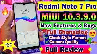 MIUI 10.3.9.0 Stable Update For Redmi Note 7 Pro Full Review | New Features & Camera Quality, Bugs