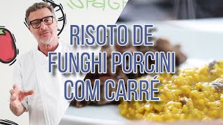 Receita de Risoto de Funghi Porcini com Carré Francês de Cordeiro