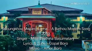 Subungkhou Mwjang Lama  - A Bathou Modern Song 2019.