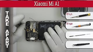How to disassemble ? Xiaomi Mi A1 (MDG2) Take apart Tutorial